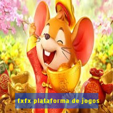 fxfx plataforma de jogos